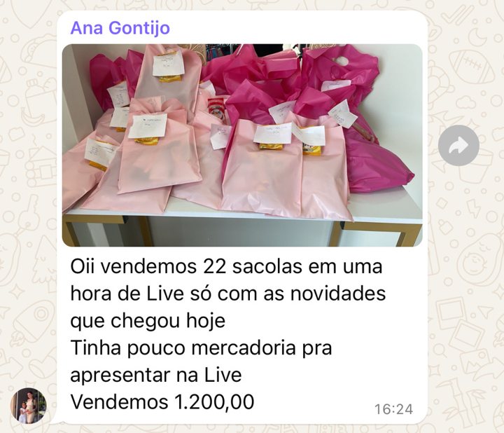 Ana Gontijo: vendemos 22 sacolas em uma hora de live só com as novidades que chegaram hoje, vendemos R$ 1.200,00